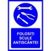 Placuta Folositi scule antiscantei